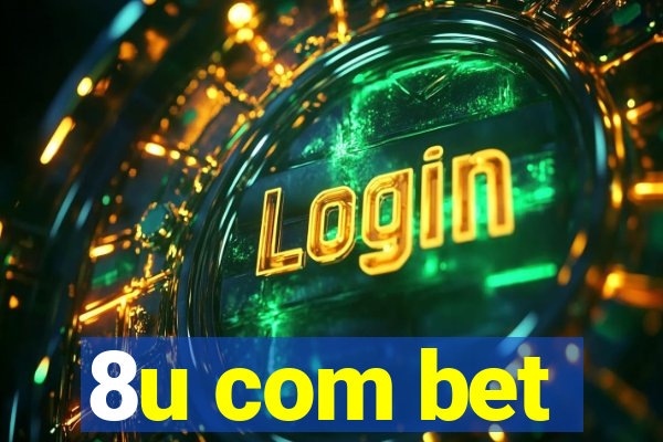 8u com bet